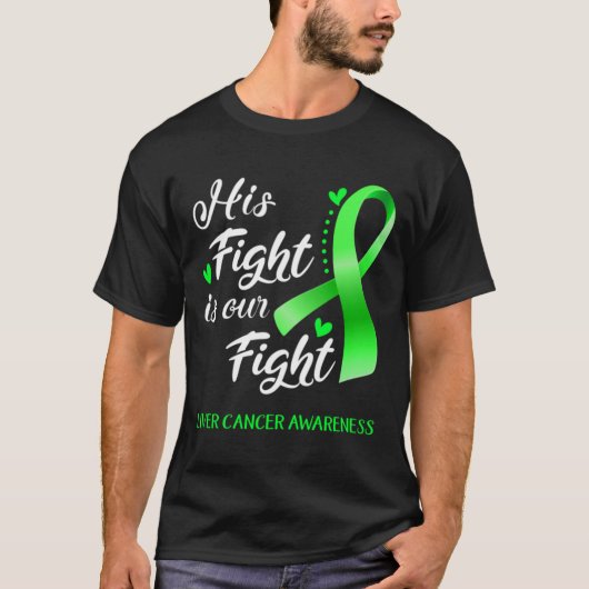 \Zijne strijd is onze 'Fight Liver Cancer Awarenes T-shirt (Voorkant)