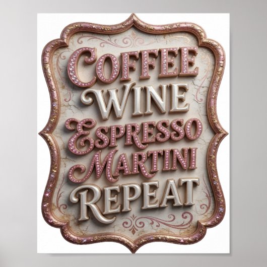 Zilver COFFEE WINE ESPRESSO MARTINI REPEAT Poster (Voorkant)