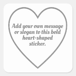 Zilver grijs omlijnd hart met uw bericht vierkante sticker