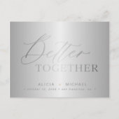 Zilveren script beter samen bruiloft save date aankondigingskaart (Voorkant)