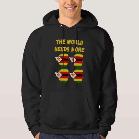 Zimbabwean People And Fans The World Needs More Zi Hoodie (Voorkant)