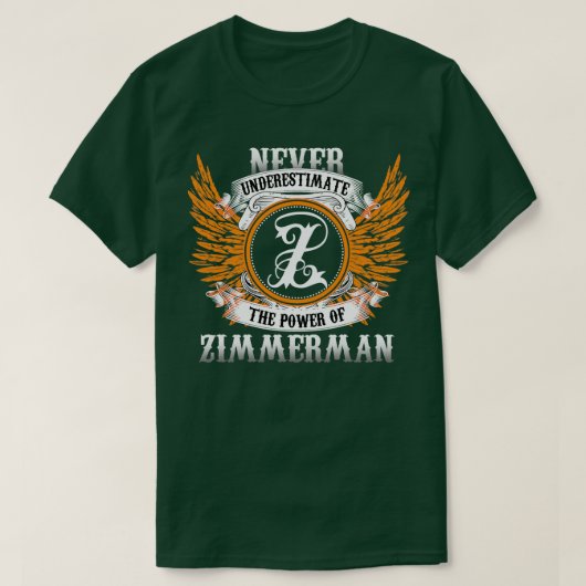 Zimmerman Name Shirt onderschat nooit de kracht (Design voorkant)
