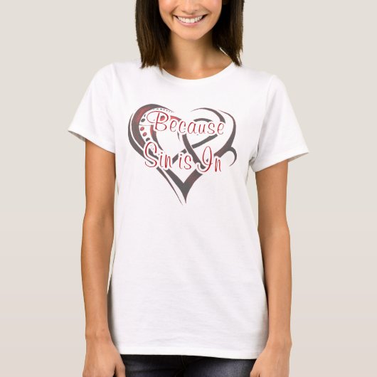Zin is altijd binnen t-shirt (Voorkant)