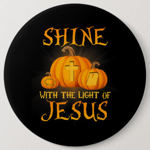 Zin met het licht van Jezus Christelijke Halloween Ronde Button 6,0 Cm