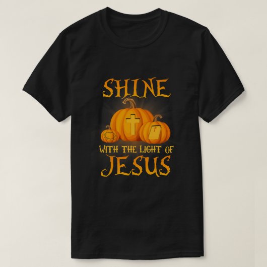 Zin met het licht van Jezus Christelijke Halloween T-shirt (Design voorkant)
