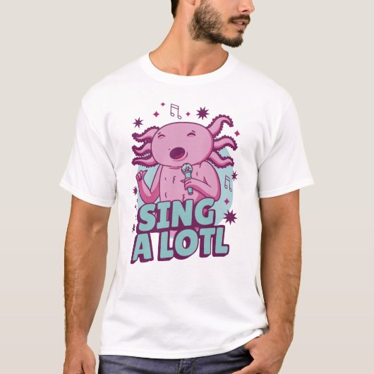 Zing a lotl Singing Axolotl T-shirt (Voorkant)