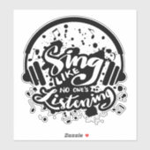 Zing als niet luisteren sticker (Vel)