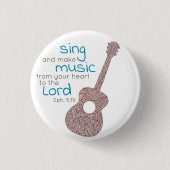 "Zing en maak muziek..." Guitar Button (Voorkant)
