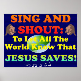 Zing en roep de Heer, de hele wereld, lof toe! Poster