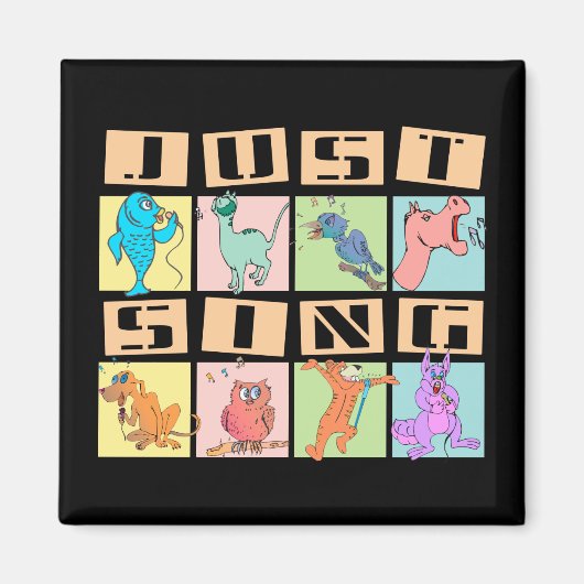 Zing gewoon Dieren Magnet (Voorkant)