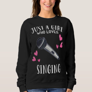 Zing gewoon een meisje dat graag zingt trui