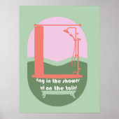 Zing in de douche Grappige badkamer Wall Art Poster (Voorkant)