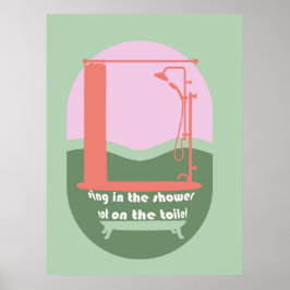 Zing in de douche Grappige badkamer Wall Art Poster