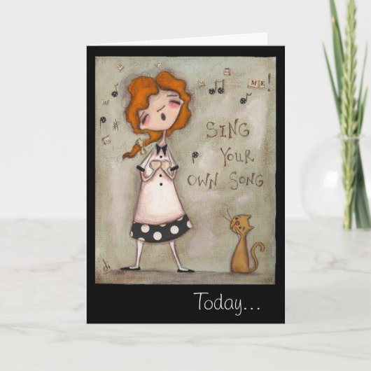 Zing je eigen lied - Birthday Kaart (Voorkant)