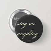 Zing me alles. ronde button 5,7 cm (Voorkant /achterkant)