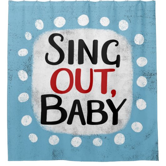 Zing uit, Baby showers gordijn (Voorkant)