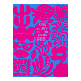 Zing voor de vreugde van de levende God Perfect Poster
