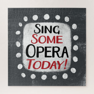 Zing wat opera vandaag Jigsaw Puzzle Legpuzzel