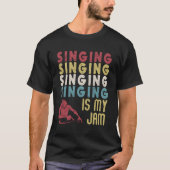  zingen is mijn jam fun zangeres vocal t-shirt (Voorkant)