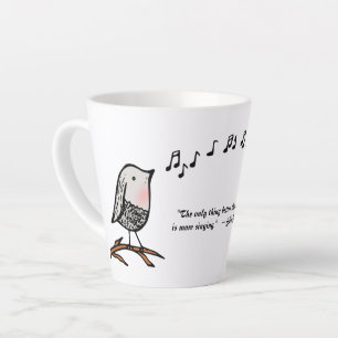 Zingende Bird Quote Latte Mok