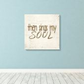 Zingt dan mijn zielentekst op muziek canvas print (Insitu (Houten vloer))