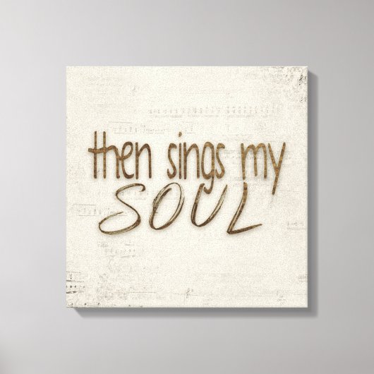 Zingt dan mijn zielentekst op muziek canvas print (Voorkant)