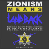 ZIONISME BETEKENT LANDBACK! STICKER (Voorkant)