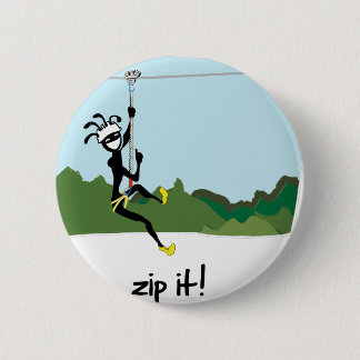 "Zip het!" Ronde Button 5,7 Cm