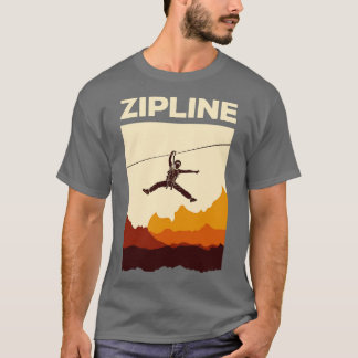 Zipline Avontuur Ziplining Ziplines Gift 1 T-shirt