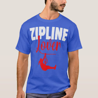 Zipline Lover Design voor Avontuur Liefhebbers TSh T-shirt