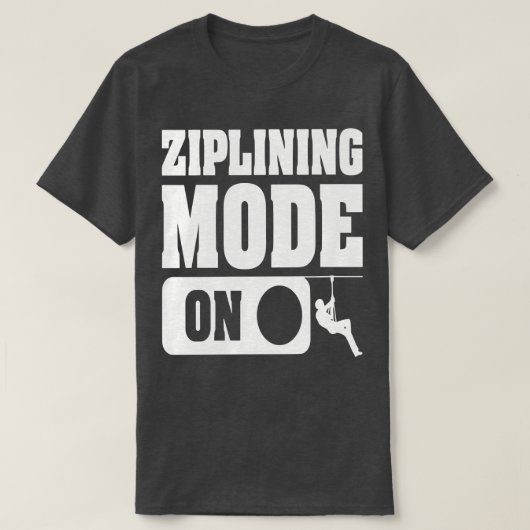 ZIPLINING MODE ONCaptivating Design met Zipline T T-shirt (Design voorkant)