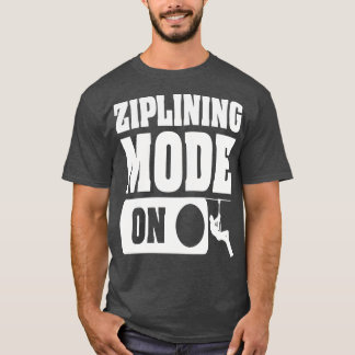 ZIPLINING MODE ONCaptivating Design met Zipline T T-shirt