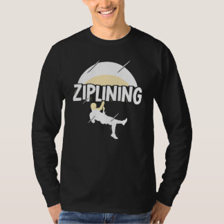 Ziplining Zipline Gezegden Hobby Sports T-shirt