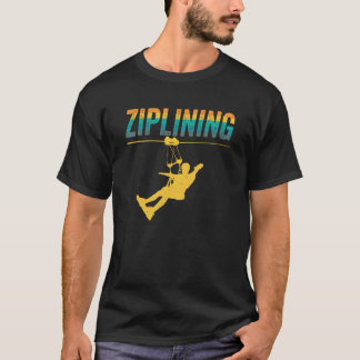 Ziplining Zipline Gezegden Hobby Sports T-shirt