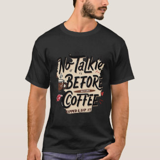 Zipped & Sip het | Grappig Geen Gesprek Voor Koffi T-shirt