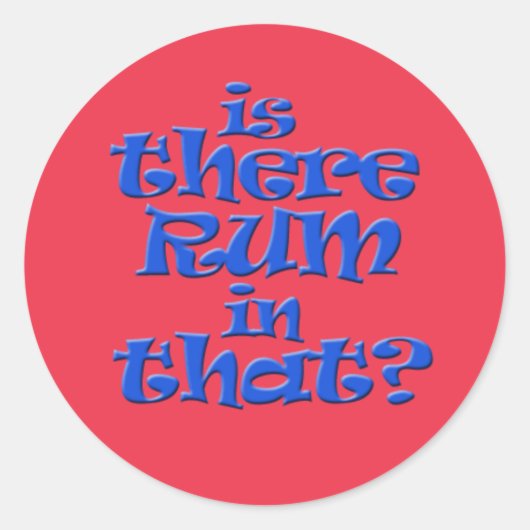 Zit er rum in? ronde sticker (Voorkant)