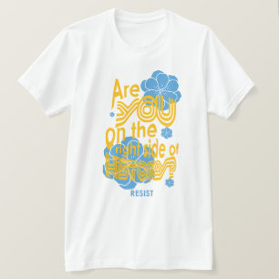 Zit je aan de goede kant van de geschiedenis? t-shirt