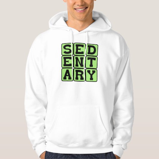 Zit-stijl, Lui Leven Hoodie (Voorkant)