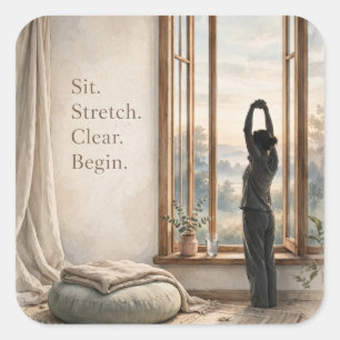 "Zit. Strek. Klaar. Begin." Ochtendsticker Vierkante Sticker