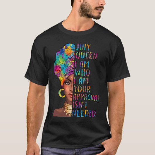 ZmJ4 Juli Koningin Verjaardag Uw goedkeuring is ni T-shirt (Voorkant)