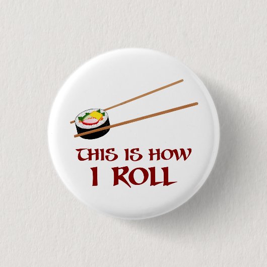 Zo ben ik Sushi Roll Ronde Button 3,2 Cm (Voorkant)