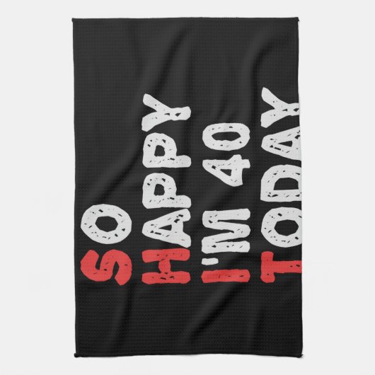 Zo blij ben ik vandaag 40e grappige 'Birthday Gift Theedoek (Verticaal)