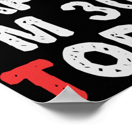 Zo blij ben ik vandaag de 30e grappige 'Birthday G Poster (Hoek)