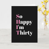 Zo blij dat ik 30 Grappige 30ste verjaardag Kaart  (Gele Bloem)