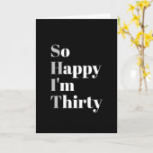 Zo blij dat ik 30 Grappige 30ste verjaardag Kaart  (Gele Bloem)