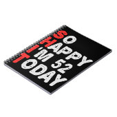 Zo blij dat ik 52e ben vandaag grappige Birthday G Notitieboek (Linkerzijde)