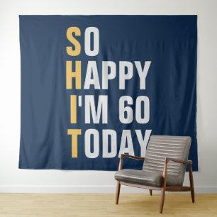 Zo blij dat ik 60 ben 60e verjaardag achtergrond b wandkleed