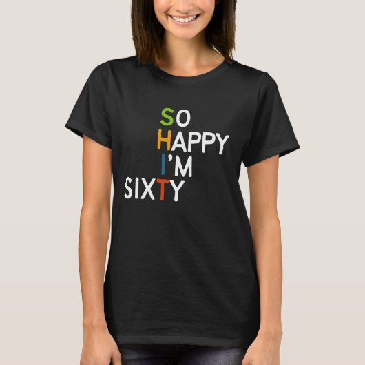 Zo blij dat ik 60 jaar oud ben Gag Grappig 60ste G T-shirt (Voorkant)