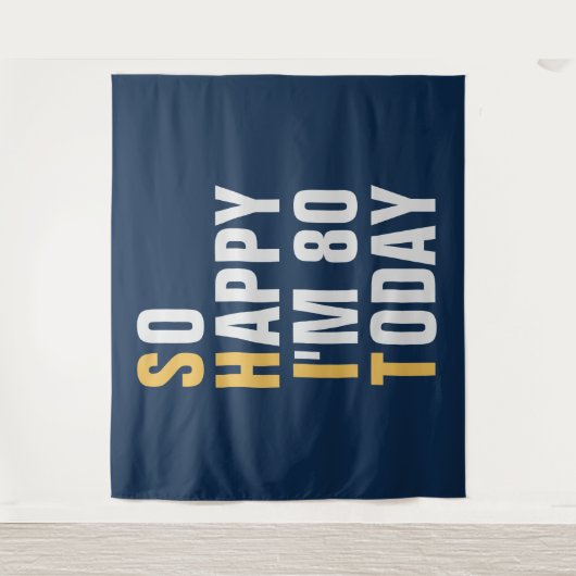 Zo blij dat ik 80 80ste verjaardag achtergrond ban wandkleed (Voorkant)