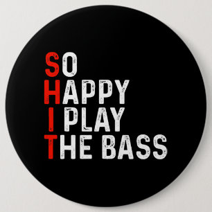Zo blij dat ik de basgitarist musicia speel ronde button 6,0 cm